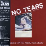 Ayako Hosokawa with Masura Imada Quartet - No Tears