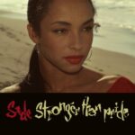 Sade - Stronger than pride