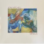 Joni Mitchell - Mingus