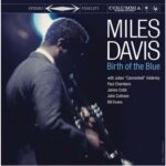 Miles Davis - Birth of the Blue