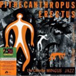 Charler Mingus - Pithecanthropus Erectus