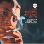 Johnny Hartman - I Just Dropped By to Say Hello