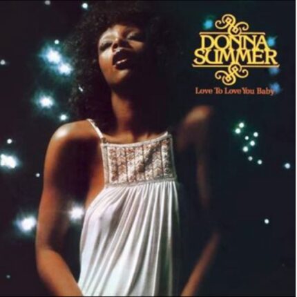 Donna Summer - Love To Love You Baby.