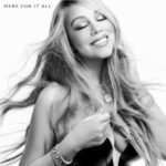 Mariah Carey - Here for It All