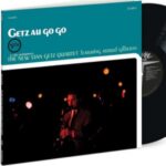 Stan Getz & Astrud Gilberto - Getz Au Go Go