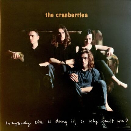 The Cranberries - Everybody Else Is Doing It