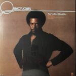 Quincy Jones - You've Got It Bad Girl