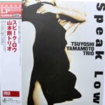 Tsuyoshi Yamamoto Trio - Speak Low