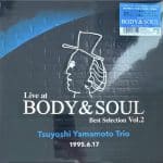 Vinilo Tsuyoshi Yamamoto – Live At Body & Soul Best Selection Vol.1 y 2. Japan