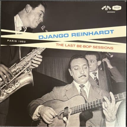 Vinilo Django Reinhardt – The Last Be-Bop Sessions